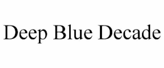 DEEP BLUE DECADE trademark