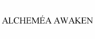 ALCHEMÉA AWAKEN