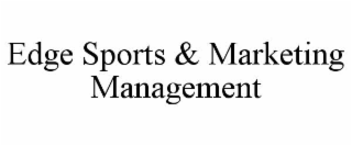 EDGE SPORTS & MARKETING MANAGEMENT