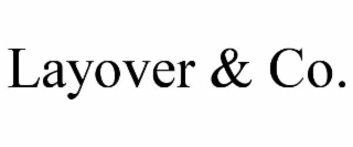LAYOVER & CO.