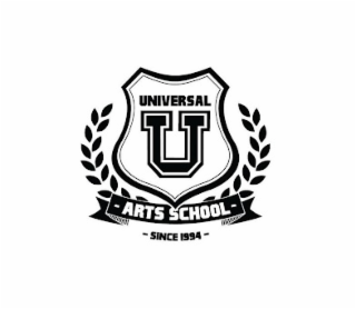 UNIVERSAL U ARTS SCHOOL SINCE 1994
