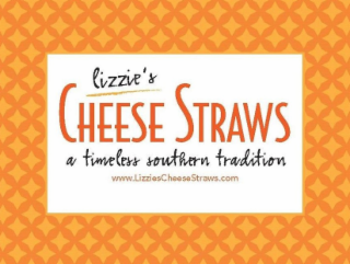 CHEESE LIZZIE'S A TIMELESS SOUTHERN TRADITION WWW.LIZZIESCHEESESTRAWS.COM STRAWS