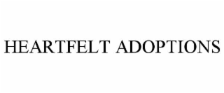 HEARTFELT ADOPTIONS