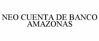 NEO CUENTA DE BANCO AMAZONAS