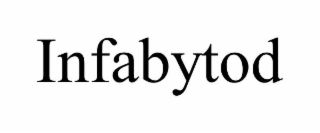 INFABYTOD