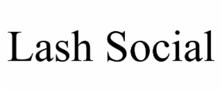 LASH SOCIAL