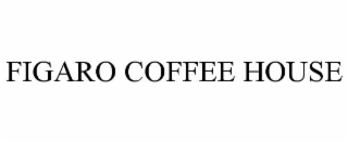 FIGARO COFFEE HOUSE trademark