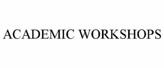 ACADEMIC WORKSHOPS
