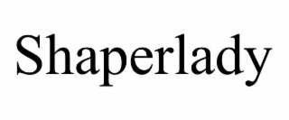 SHAPERLADY