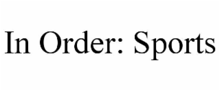 IN ORDER: SPORTS