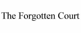 THE FORGOTTEN COURT