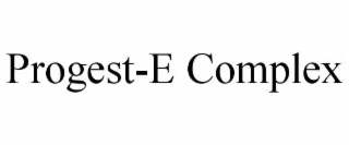 PROGEST-E COMPLEX