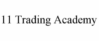11 TRADING ACADEMY