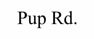 PUP RD.