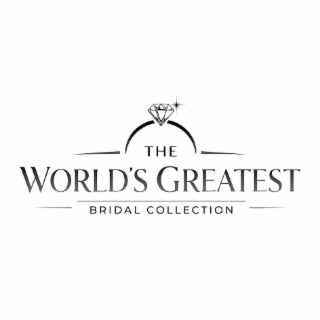 THE WORLD'S GREATEST BRIDAL COLLECTION