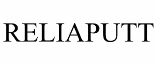 RELIAPUTT