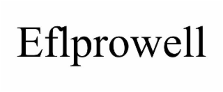 EFLPROWELL