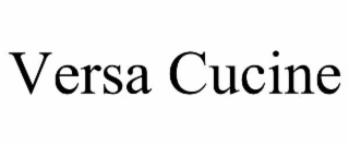 VERSA CUCINE