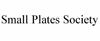 SMALL PLATES SOCIETY