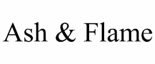 ASH & FLAME