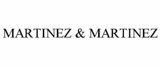 MARTINEZ & MARTINEZ