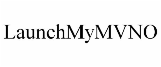 LAUNCHMYMVNO