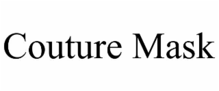 COUTURE MASK