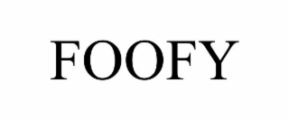 FOOFY