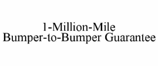 1-MILLION-MILE BUMPER-TO-BUMPER GUARANTEE