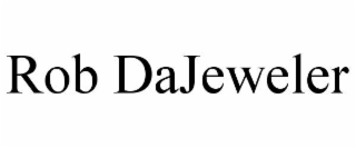 ROB DAJEWELER