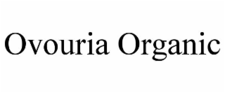 OVOURIA ORGANIC