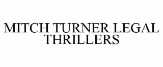 MITCH TURNER LEGAL THRILLERS