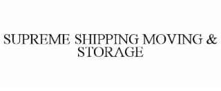 SUPREME SHIPPING MOVING & STORAGE