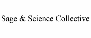 SAGE & SCIENCE COLLECTIVE