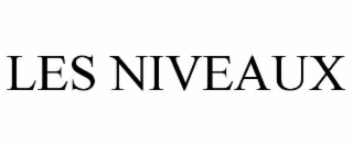 LES NIVEAUX