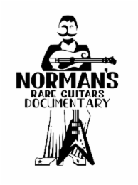 NORMAN'S RARE GUITARS DOCUMENTARY