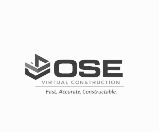 OSE VIRTUAL CONSTRUCTION FAST. ACCURATE. CONSTRUCTABLE.