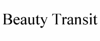 BEAUTY TRANSIT