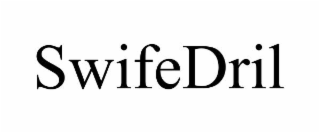SWIFEDRIL