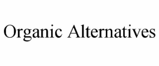 ORGANIC ALTERNATIVES