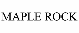 MAPLE ROCK