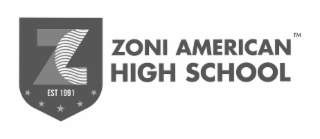 TM EST 1991 ZONI AMERICAN HIGH SCHOOL