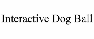 INTERACTIVE DOG BALL