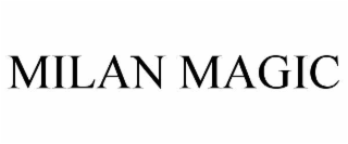 MILAN MAGIC