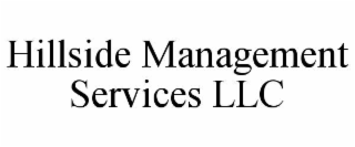 HILLSIDE MANAGEMENT SERVICES LLC