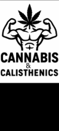 CANNABIS CALISTHENICS &
