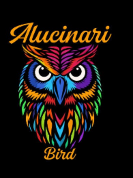 ALUCINARI BIRD