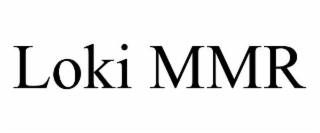 LOKI MMR