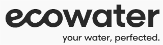 ECOWATER YOUR WATER, PERFECTED.