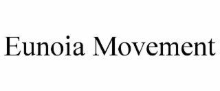 EUNOIA MOVEMENT